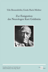 Zur Emigration des Neurologen Kurt Goldstein - Udo Benzenhöfer, Gisela Hack-Molitor