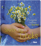 Spuren des Glücks - Ruth Heil