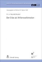 Der Erbe als Willensvollstrecker - Riccardo Brazerol