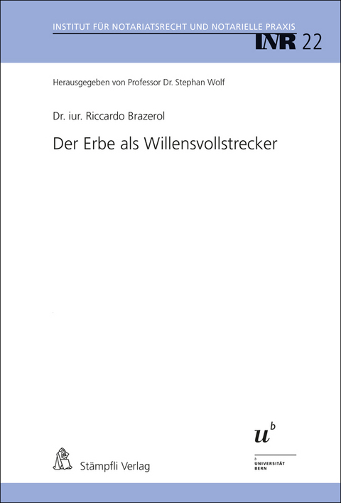 Der Erbe als Willensvollstrecker - Riccardo Brazerol