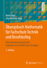 Übungsbuch Mathematik für Fachschule Technik und Berufskolleg - Rapp, Heinz; Rapp, Jörg Matthias