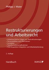 Restrukturierungen und Arbeitsrecht - Philipp J. Maier