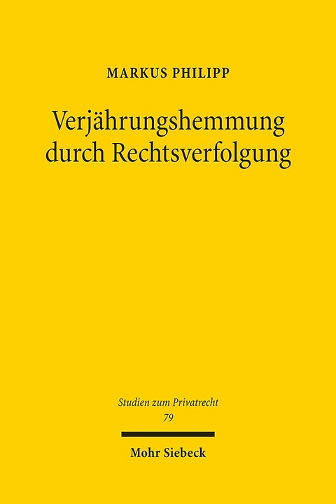 Verjährungshemmung durch Rechtsverfolgung - Markus Philipp