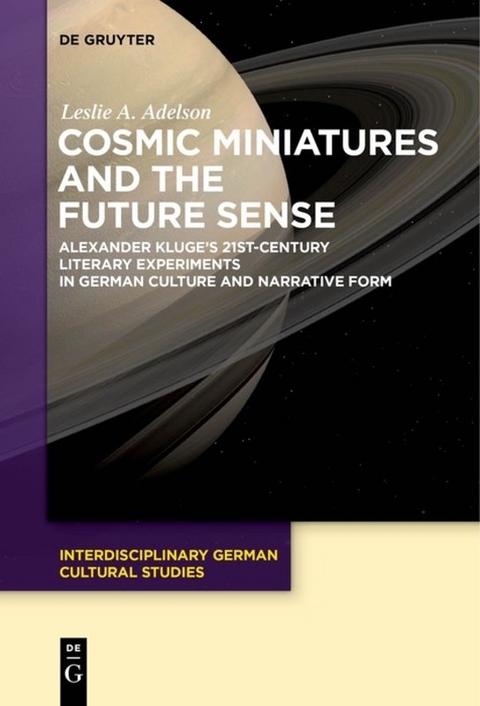 Cosmic Miniatures and the Future Sense - Leslie A. Adelson