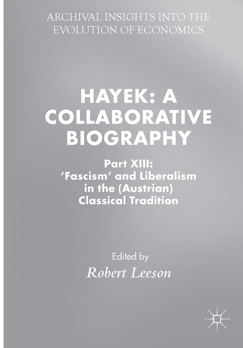 Hayek: A Collaborative Biography - 