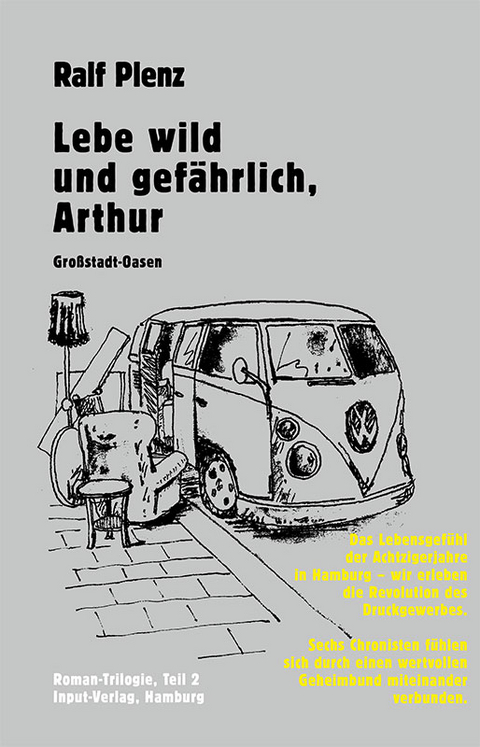 Lebe wild und gefährlich, Arthur - Ralf Plenz