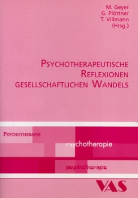 Psychotherapeutische Reflexionen gesellschaftlichen Wandels - 