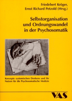 Selbstorganisation und Ordnungswandel in der Psychosomatik - 