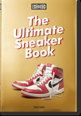 Sneaker Freaker. The Ultimate Sneaker Book - Simon Wood