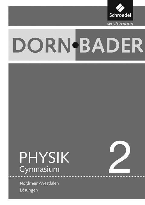 Dorn / Bader Physik SI / Dorn / Bader Physik SI - Ausgabe 2009 für Nordrhein-Westfalen