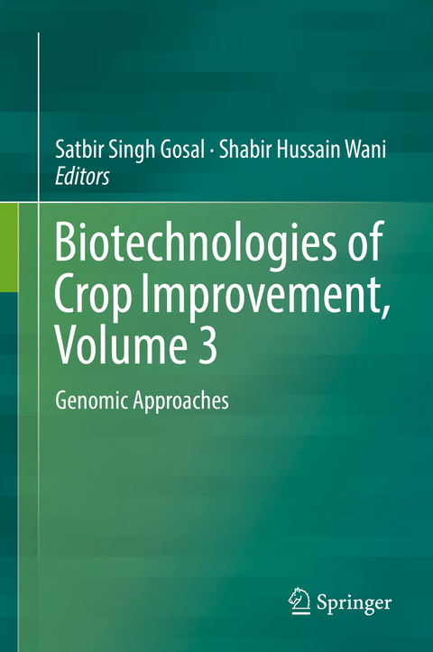 Biotechnologies of Crop Improvement, Volume 3 - 