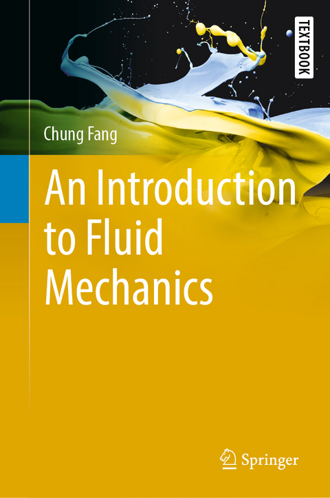 An Introduction to Fluid Mechanics - Chung Fang