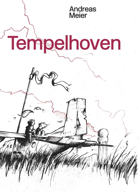 Tempelhoven - Andreas Meier