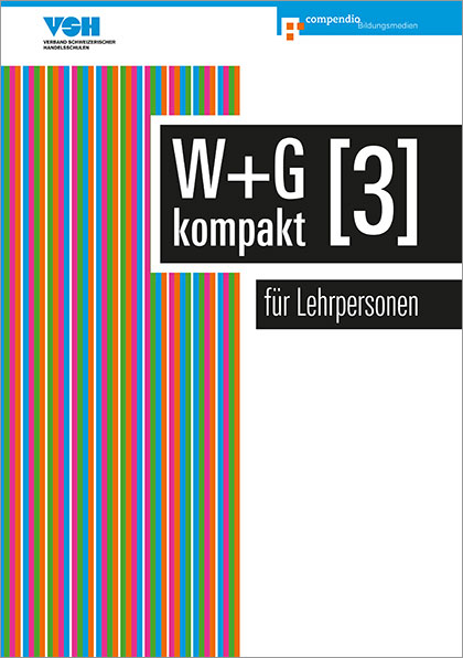W & G kompakt 3 für Lehrpersonen - Nicole Ackermann, Daniela Conti, Irene Isler, Robert Baumann