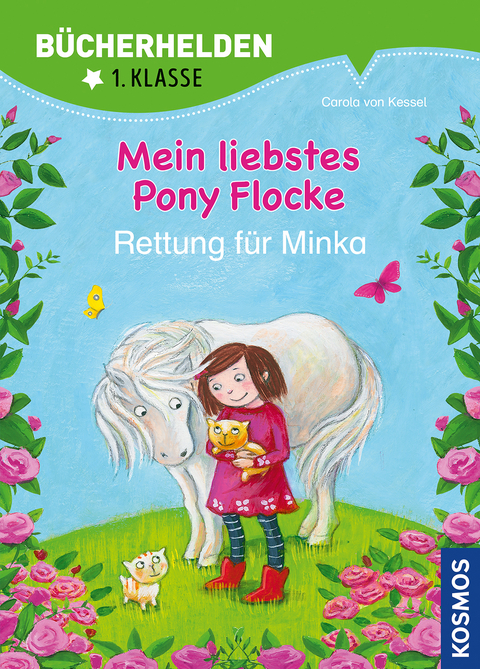 Mein liebstes Pony Flocke, Bücherhelden 1. Klasse, Rettung für Minka - Carola von Kessel