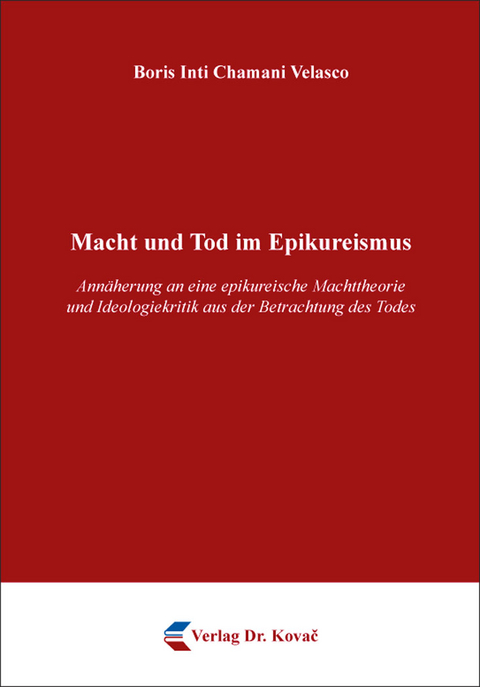 Macht und Tod im Epikureismus - Boris Inti Chamani Velasco