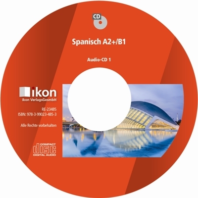 Spanisch A2+/B1 Hören Audio-CD 1 und 2 - Leonore Rivero Toledo