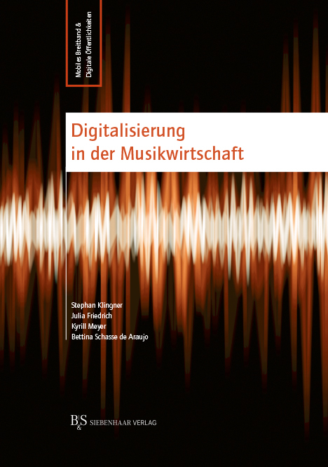 Digitalisierung in der Musikwirtschaft - Stephan Klingner, Julia Friedrich, Kyrill Meyer, Bettina Schasse de Araujo