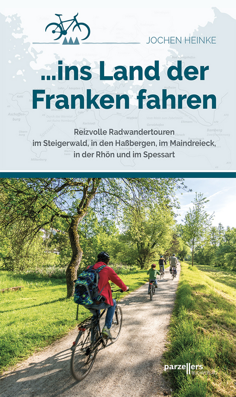 ... ins Land der Franken fahren - Jochen Heinke