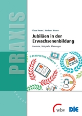 Jubiläen in der Erwachsenenbildung - Klaus Heuer, Heribert Hinzen