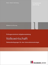 Prüfungsorientierte Aufgabensammlung - Volkswirtschaft - Dr. Ekkehard Baron von Knorring