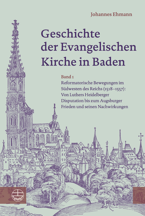 Geschichte der Evangelischen Kirche in Baden - Johannes Ehmann