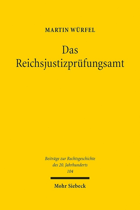 Das Reichsjustizprüfungsamt - Martin Würfel