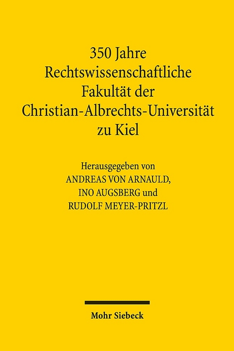 350 Jahre Rechtswissenschaftliche Fakultät der Christian-Albrechts-Universität zu Kiel - 