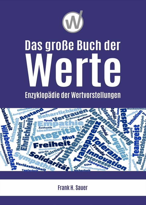 Das große Buch der Werte - Frank H. Sauer