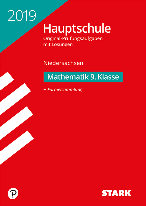 Original-Prüfungen Hauptschule 2019 - Mathematik 9. Klasse - Niedersachsen