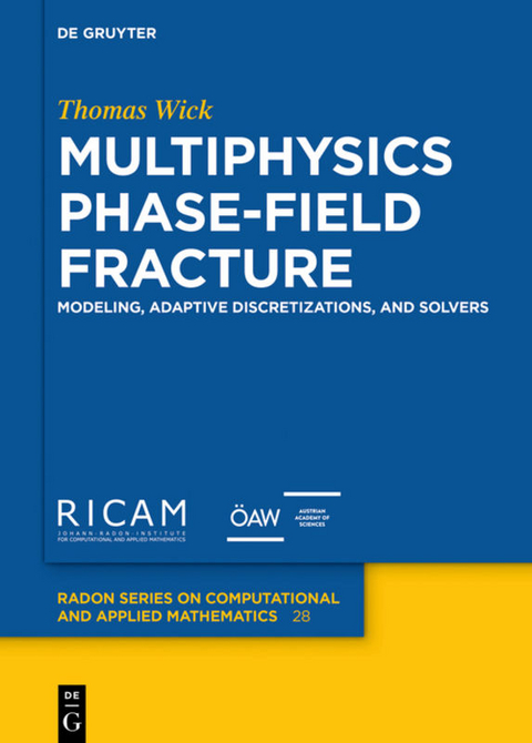 Multiphysics Phase-Field Fracture - Thomas Wick