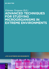 Advanced Techniques for Studying Microorganisms in Extreme Environments - 