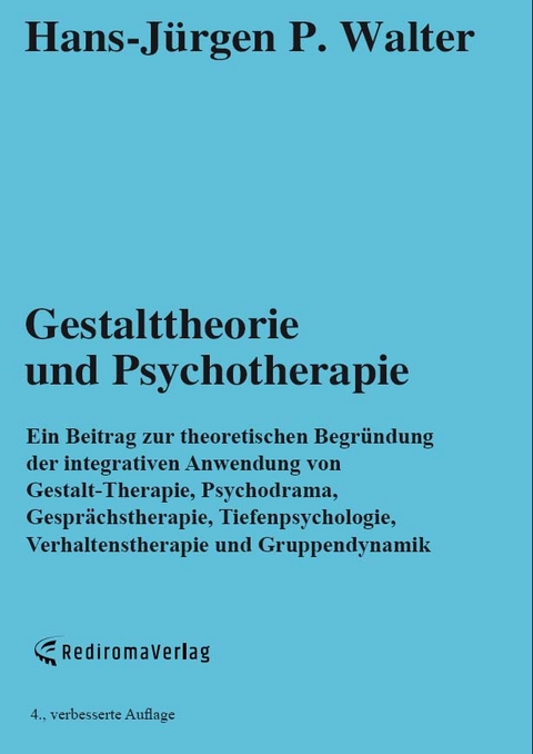 Gestalttheorie und Psychotherapie - Hans-Jürgen P. Walter