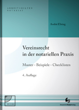 Vereinsrecht in der notariellen Praxis - Elsing, André