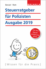 Steuerratgeber für Polizisten - Ausgabe 2019 - Wolfgang Benzel, Dirk Rott