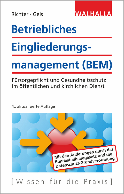 Betriebliches Eingliederungsmanagement (BEM) - Achim Richter, Raymund Gels