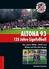 Altona 93. 125 Jahre Ligafußball - Norbert Carsten