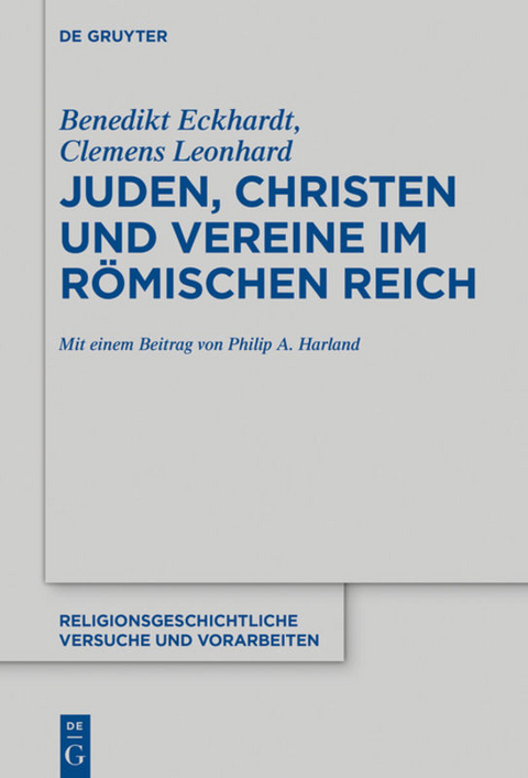 Juden, Christen und Vereine im Römischen Reich - Benedikt Eckhardt, Clemens Leonhard