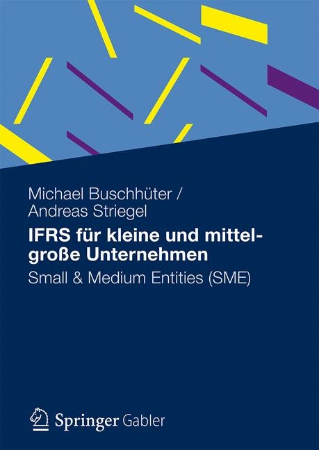 IFRS für kleine und mittelgroße Unternehmen - Michael Buschhüter, Andreas Striegel