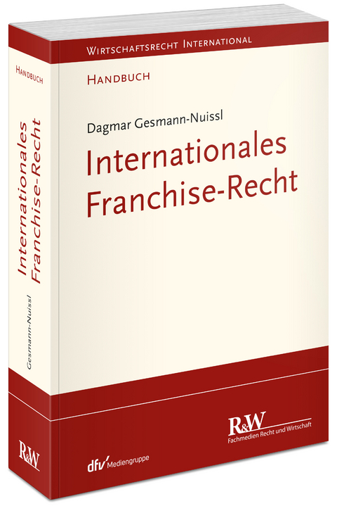 Internationales Franchise-Recht - Dagmar Gesmann-Nuissl