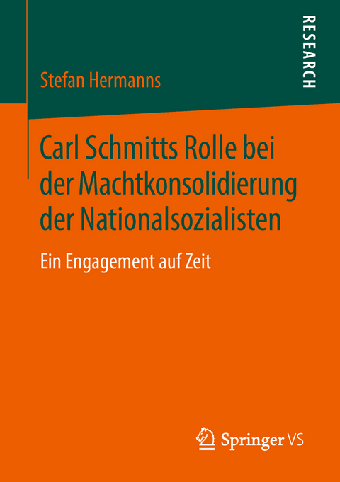 Carl Schmitts Rolle bei der Machtkonsolidierung der Nationalsozialisten - Stefan Hermanns