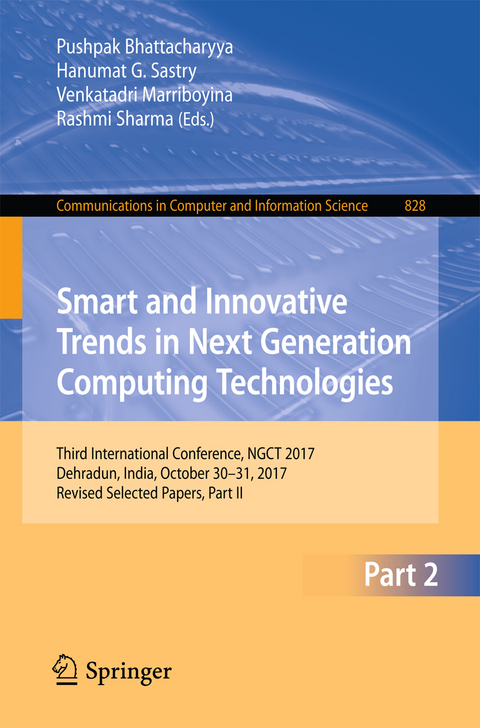 Smart and Innovative Trends in Next Generation Computing Technologies - 