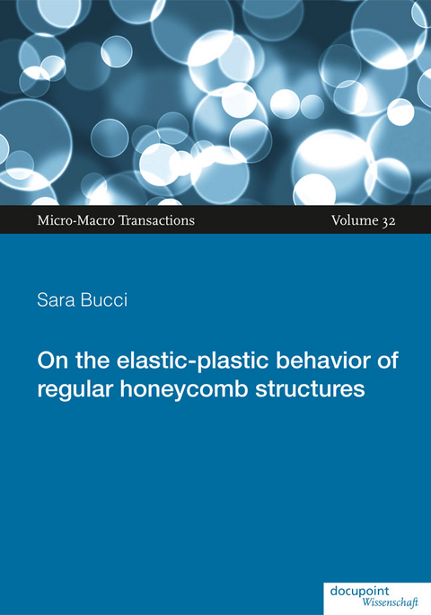 On the elastic-plastic behavior of regular honeycomb structures - Sara Bucci