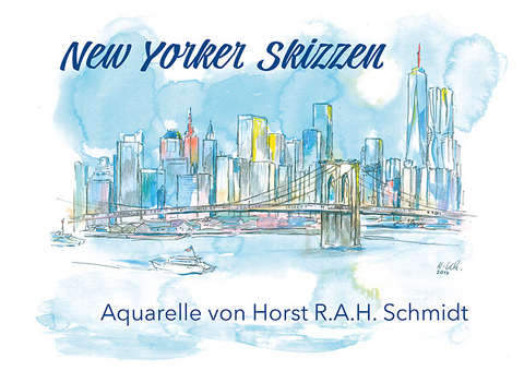 New Yorker Skizzen - Horst R.A.H. Schmidt