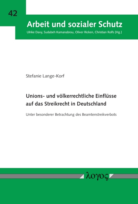 Unions- und völkerrechtliche Einflüsse auf das Streikrecht in Deutschland - Stefanie Lange-Korf