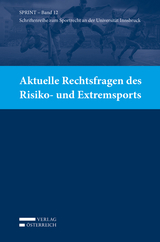 Aktuelle Rechtsfragen des Risiko- und Extremsports - 