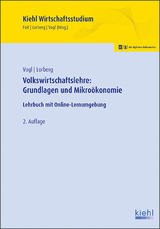Volkswirtschaftslehre: Grundlagen und Mikroökonomie - Bernard Vogl, LL.M. Lorberg persönlich  M.A. Daniel