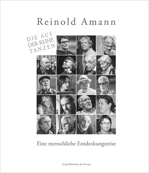 Die aus der Reihe tanzen - Reinold Amann