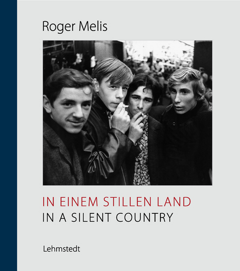 In einem stillen Land / In a Silent Country - Roger Melis