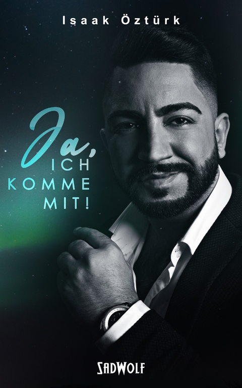 Ja, ich komme mit! - Isaak Öztürk